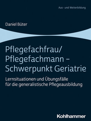 cover image of Pflegefachfrau/Pflegefachmann--Schwerpunkt Geriatrie